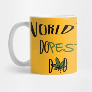 world's dopest dad Mug